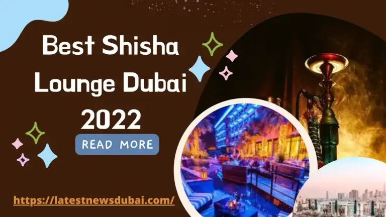 Shisha Lounge Dubai 2022