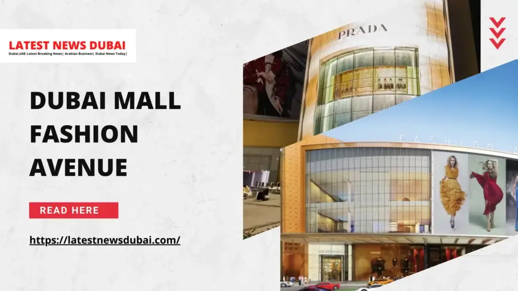 Dubai Mall Fashion Avenue UAE