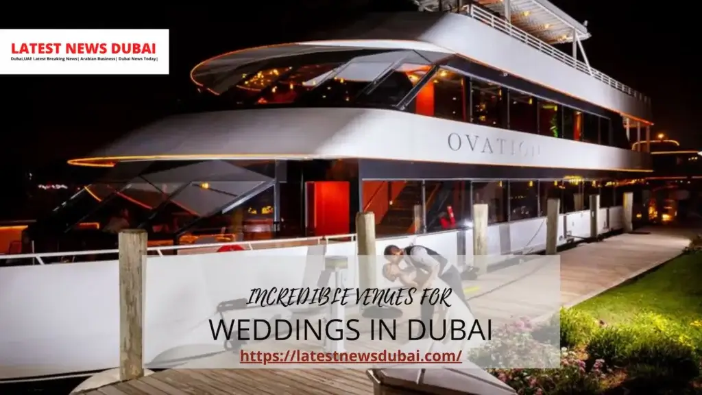 Incredible venues for weddings in Dubai