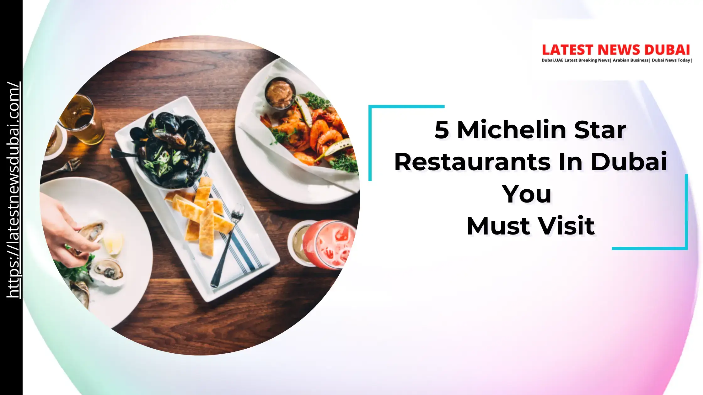 Michelin Star Restaurants In Dubai You Must Visit Right Away