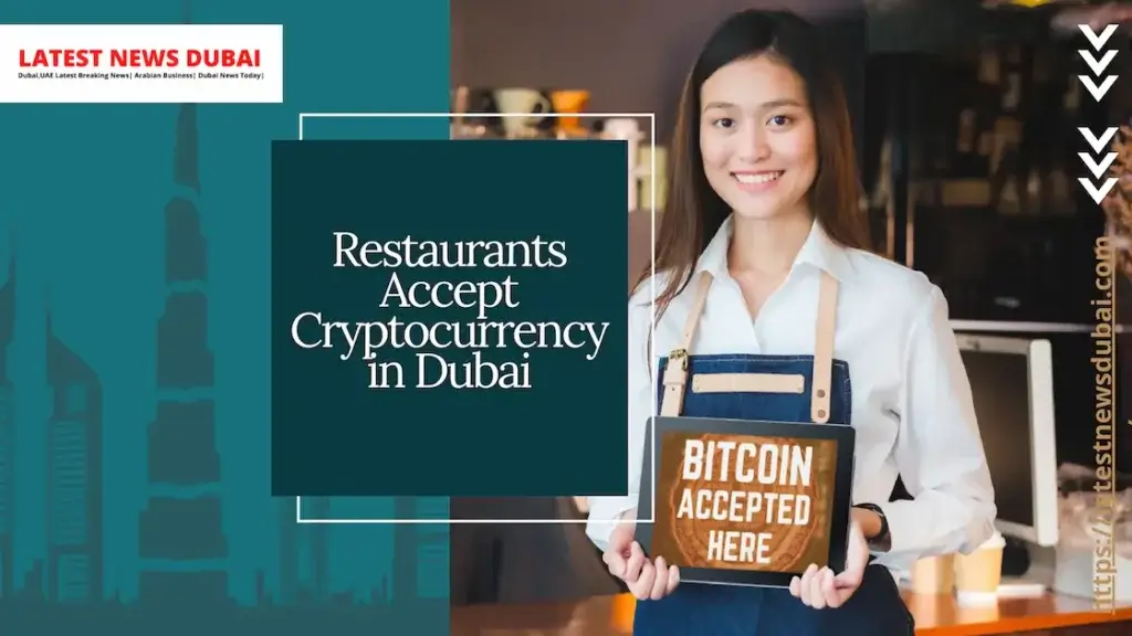 Restaurants Accept Cryptocurrency in Dubai