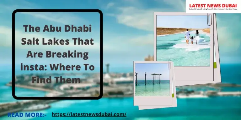 abu dhabi salt lakes that are breaking insta