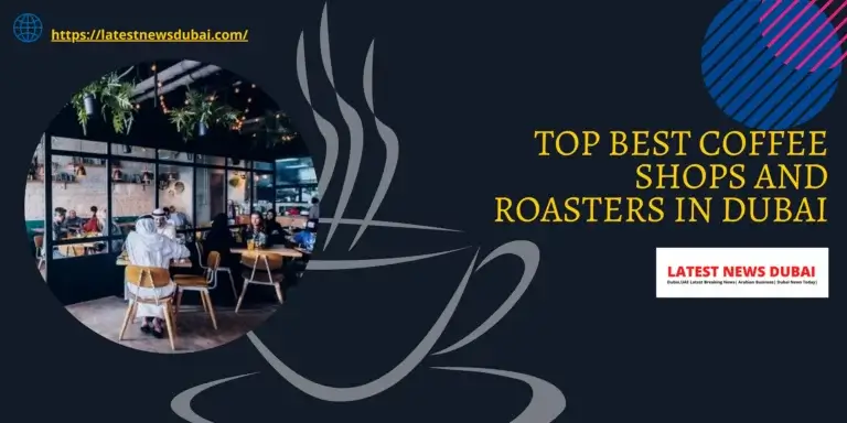 Top 24 best coffee shop and roasters in Dubai