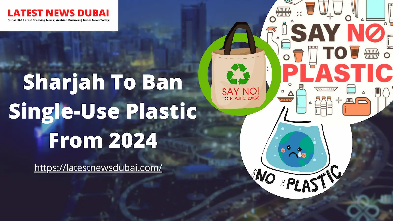 Sharjah To Ban Single Use Plastic From 2024