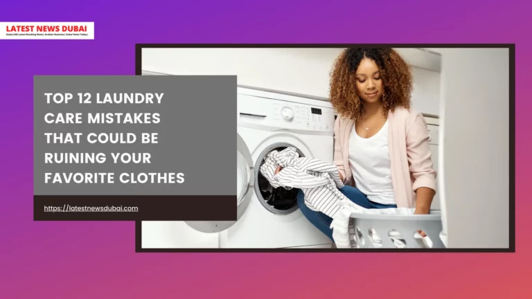Avoid These 12 Mistakes When Doing Laundry In Dubai