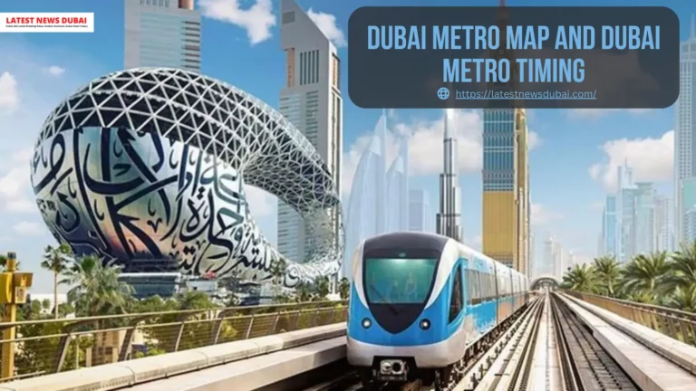 Dubai Metro Map and Dubai Metro Timing