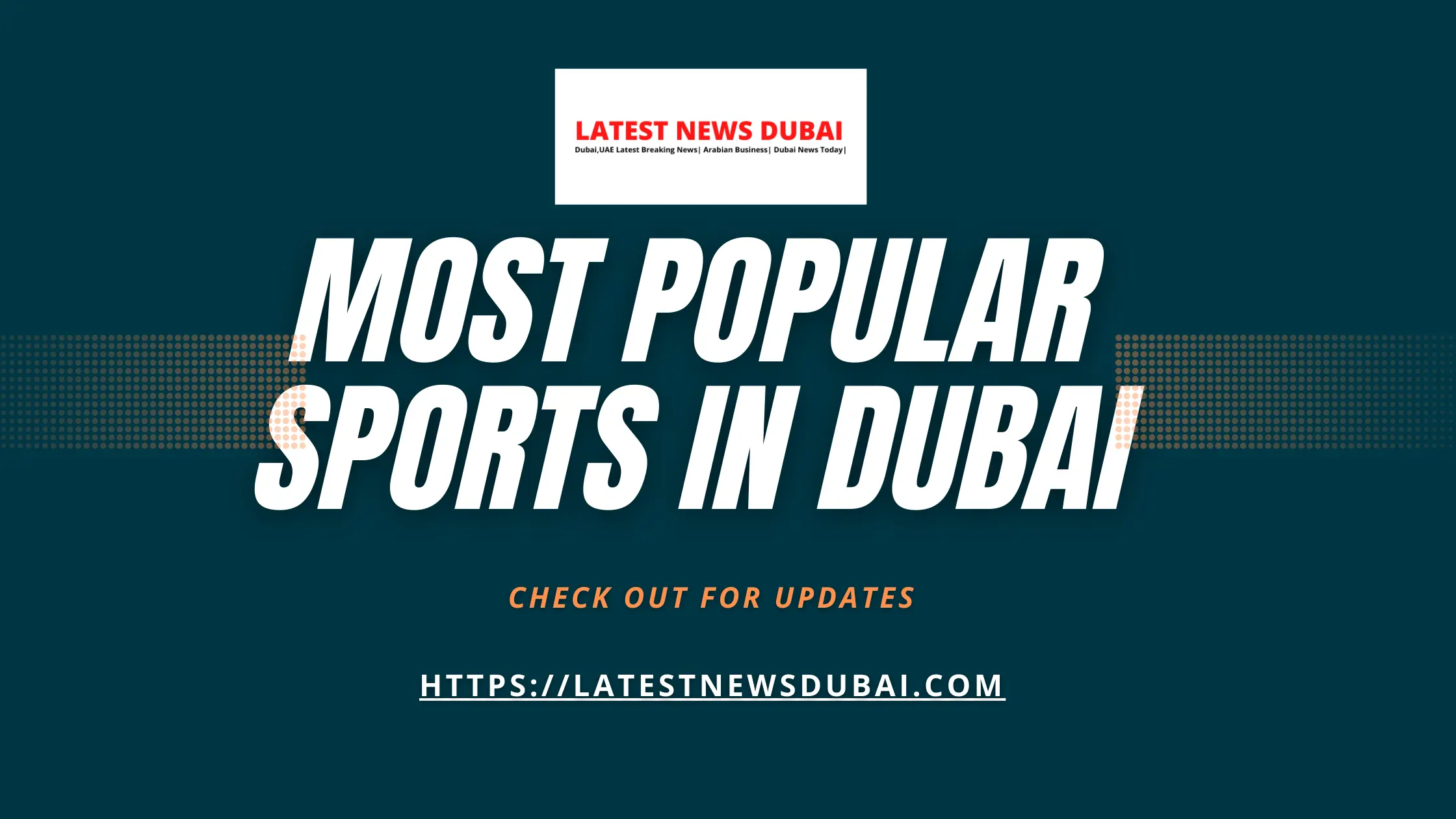 Most Popular Sports In Dubai