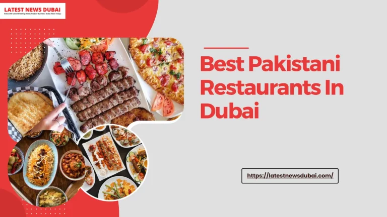 Pakistani Restaurants In Dubai