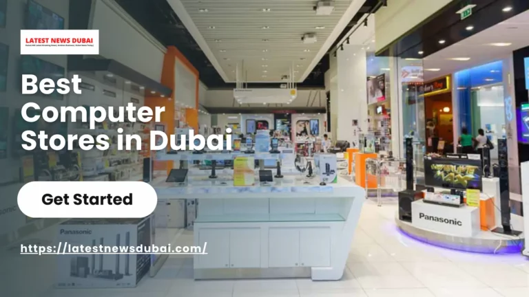 Best Computer Stores in Dubai