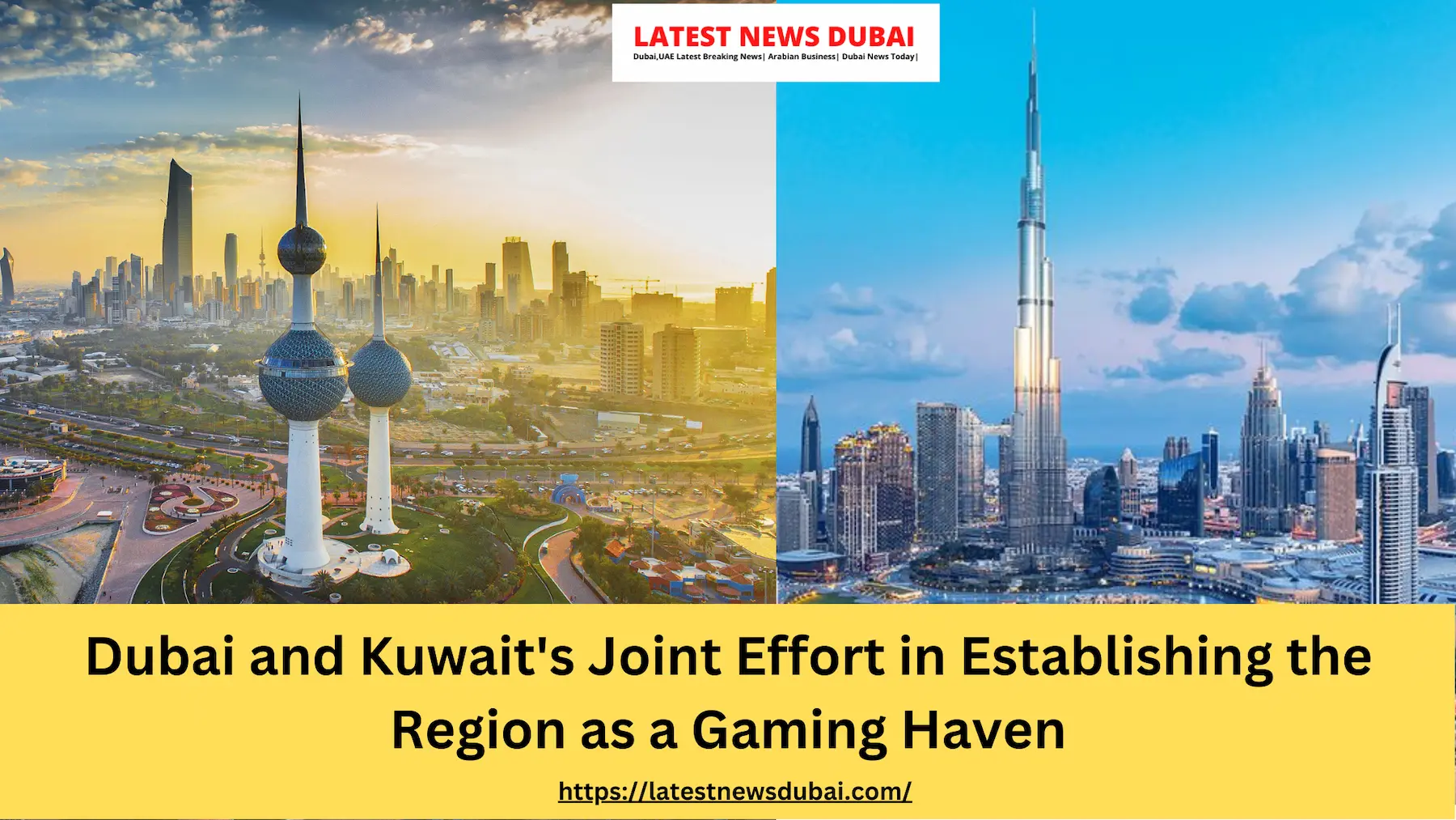 Dubai and Kuwait's Joint Effort in Establishing the Region as a Gaming Haven