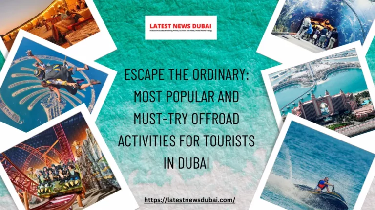 Offroad Activities for Tourists in Dubai