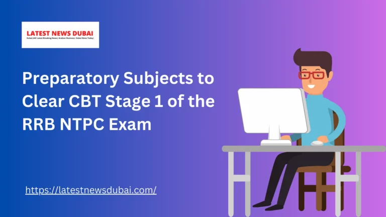 Preparatory Subjects to Clear CBT Stage 1 of the RRB NTPC Exam