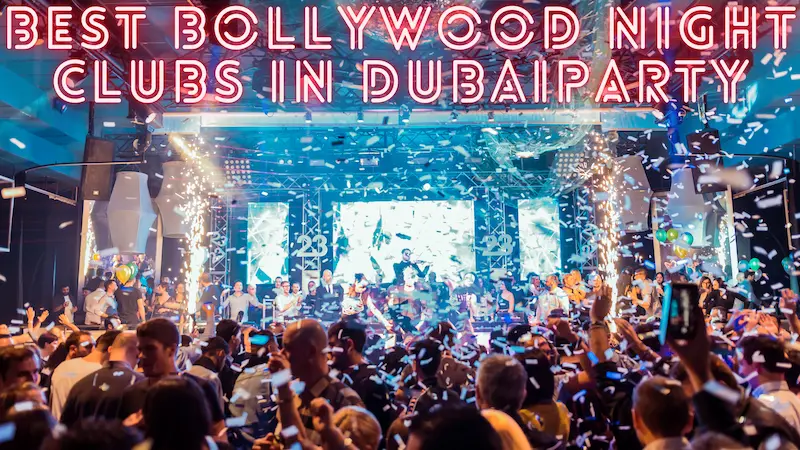 Best Bollywood Night Clubs in Dubai