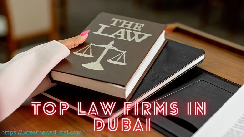 Top Law Firms in Dubai