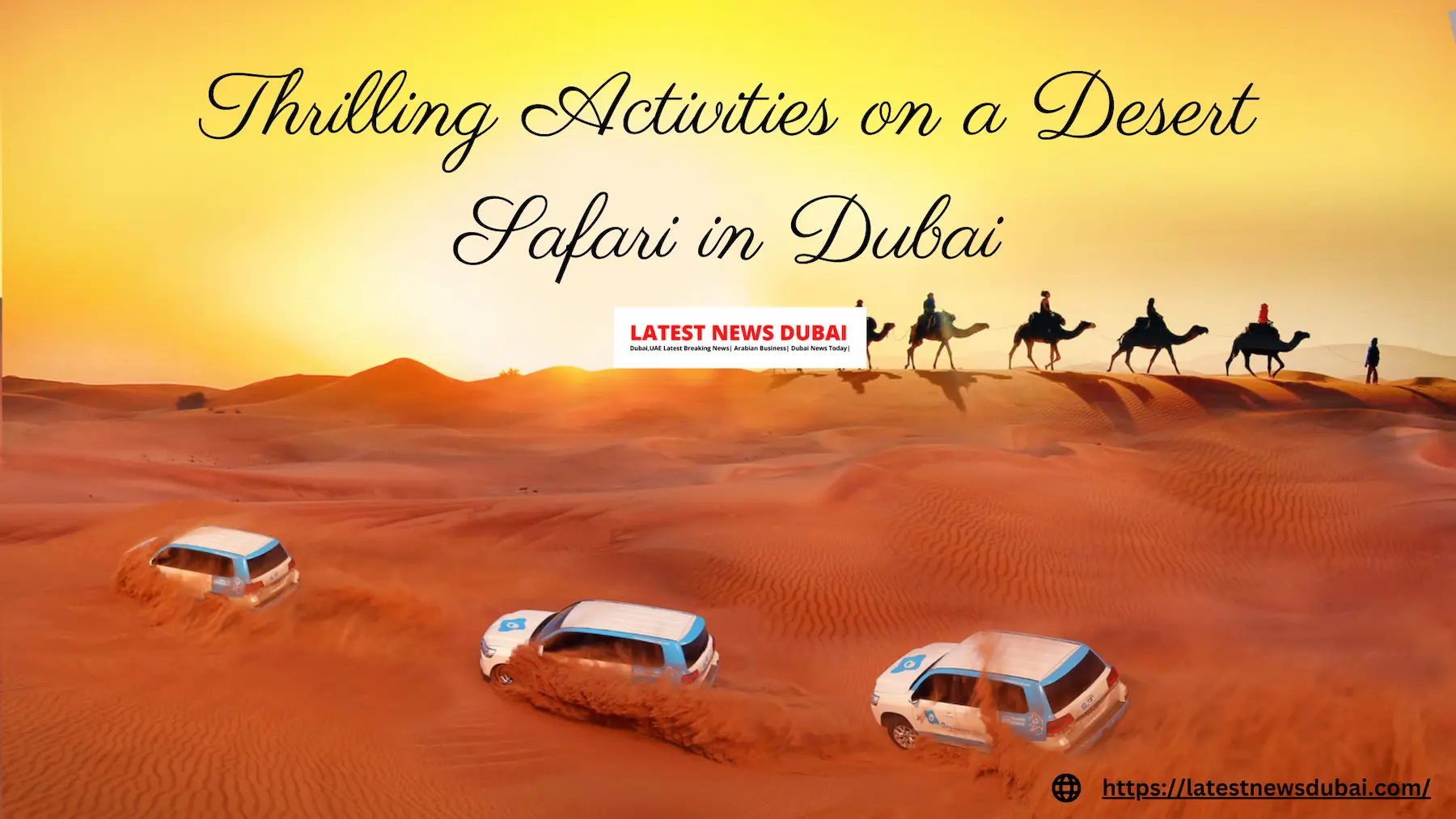 Thrilling Activities on a Desert Safari in Dubai