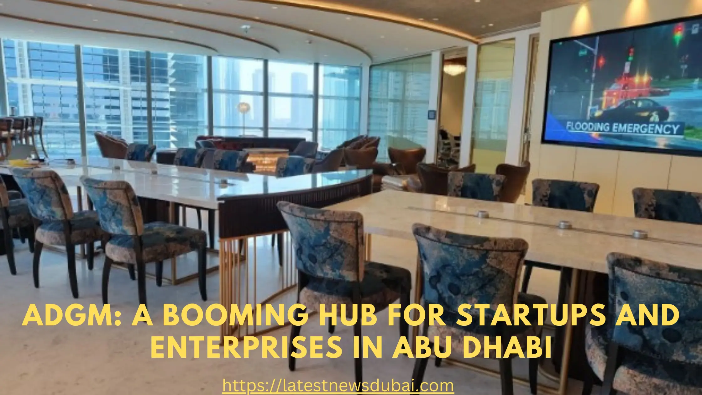 ADGM: A Booming Hub for Startups and Enterprises in Abu Dhabi