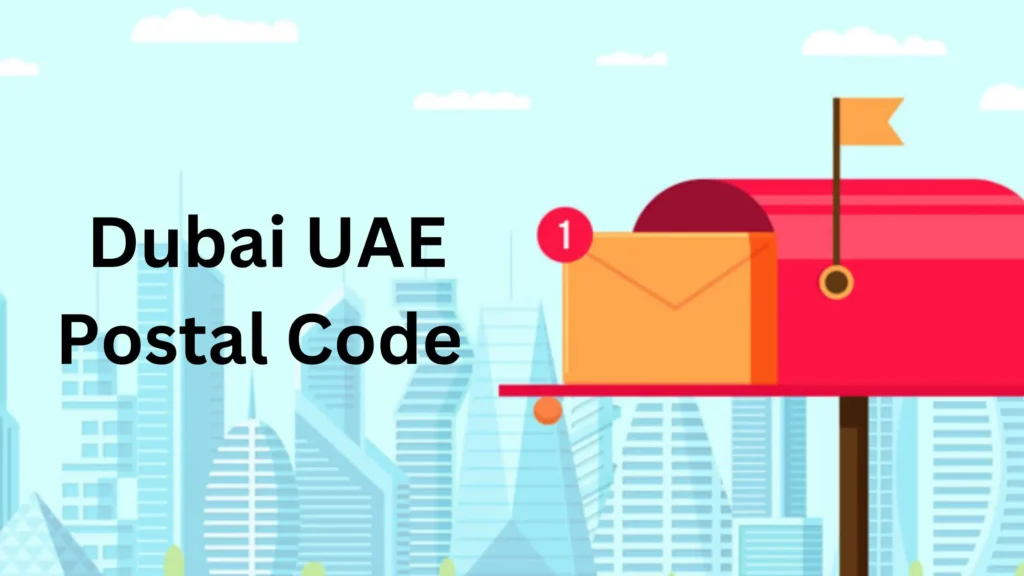 Dubai UAE Postal Code Update for 2024