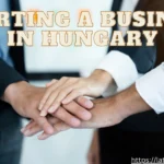 Starting a Business in Hungary