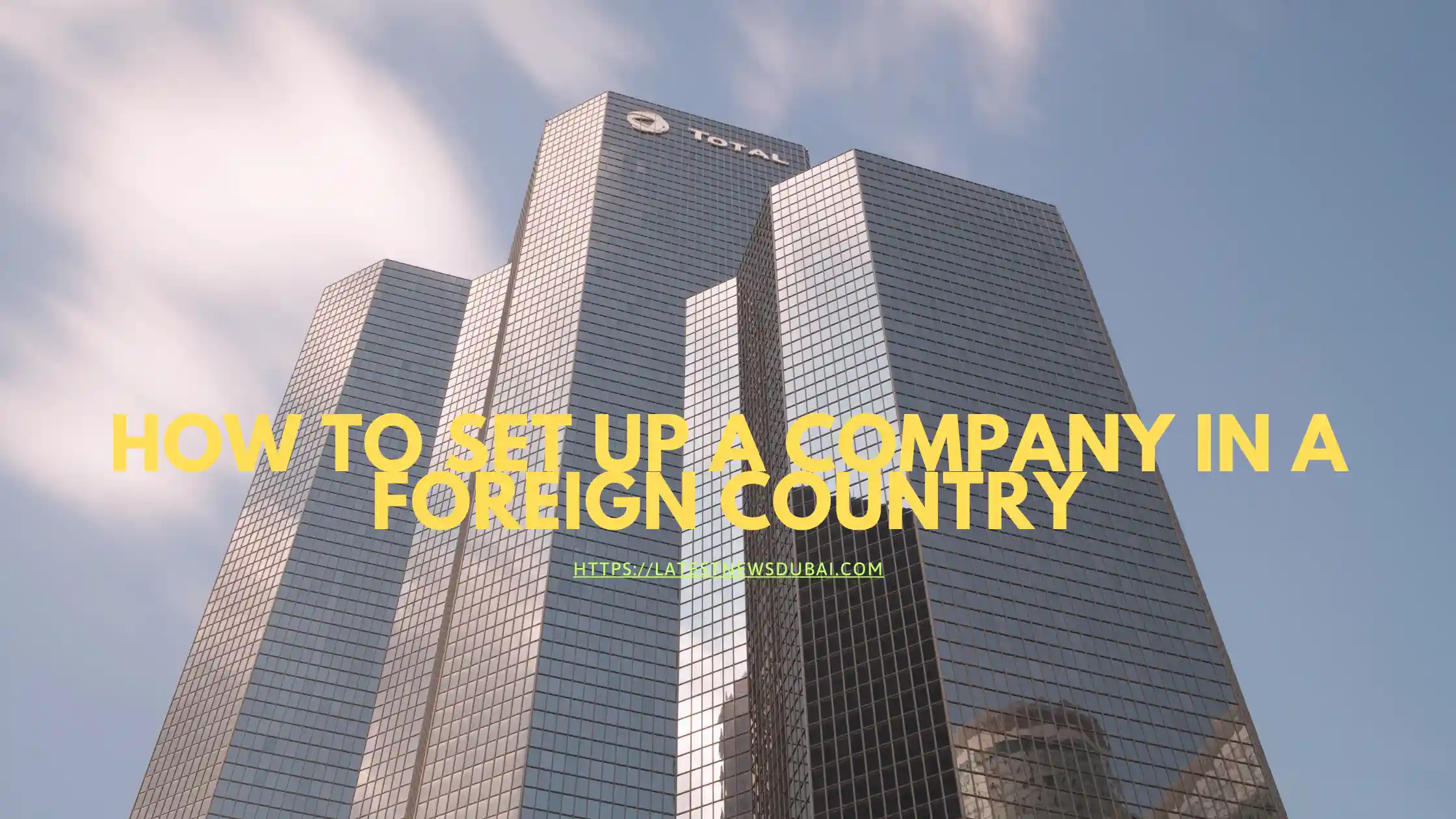How To Set Up A Company In A Foreign Country