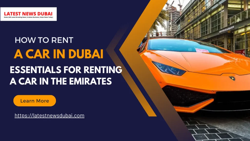 How to rent a car in Dubai