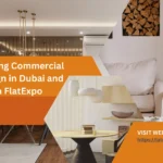 Revolutionizing Commercial Interior Design in Dubai and UAE with FlatExpo