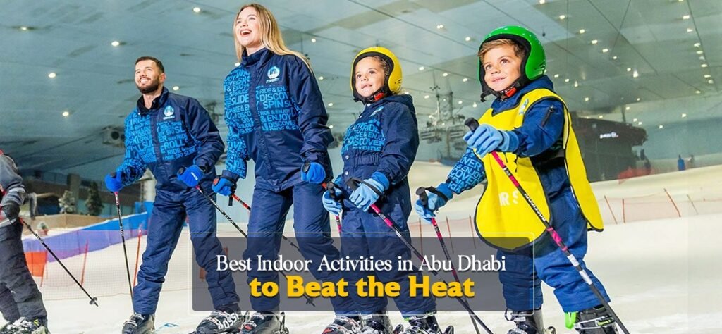 best-indoor-activities-in-abu-dhabi-to-beat-the-heat